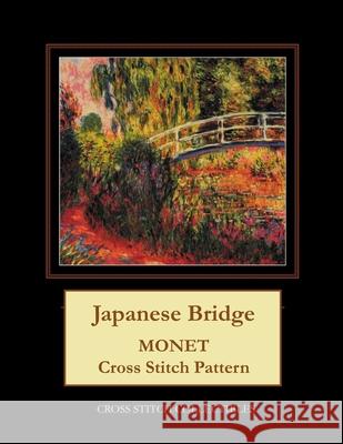 The Japanese Bridge: Monet cross stitch pattern George, Kathleen 9781545439654 Createspace Independent Publishing Platform - książka