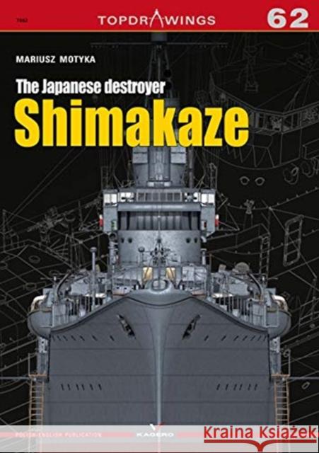 The Japanese Destroyer Shimakaze Mariusz Motyka 9788366148024 Kagero - książka