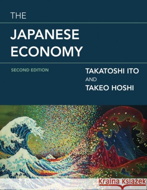 The Japanese Economy Takeo (Stanford University) Hoshi 9780262538244 MIT Press Ltd - książka