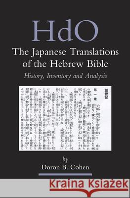 The Japanese Translations of the Hebrew Bible: History, Inventory and Analysis Doron B. Cohen 9789004243477 Brill - książka