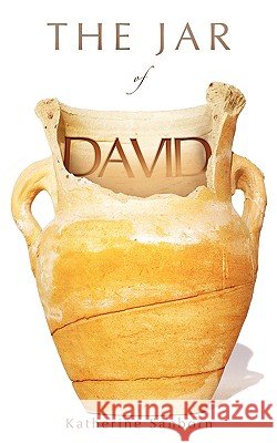 The Jar of David Katherine Sanborn 9781607916819 Xulon Press - książka