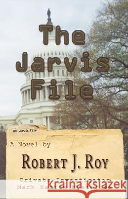 The Jarvis File Robert J. Roy Lili Tufel Tufel Media 9781494748241 Createspace - książka