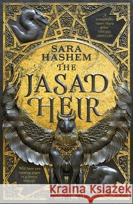 The Jasad Heir: The Egyptian-inspired enemies-to-lovers fantasy and Sunday Times bestseller Sara Hashem 9780356520407 LITTLE BROWN PAPERBACKS (A&C) - książka