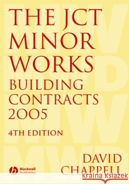 The Jct Minor Works Building Contracts 2005 Chappell, David 9781405152716 Blackwell Publishers - książka