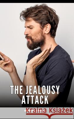 The Jealousy Attack García, Manuel 9783384704245 Manuel García - książka