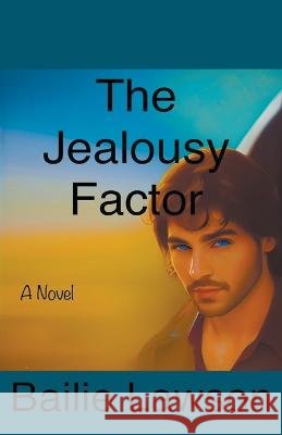 The Jealousy Factor Bailie Lawson   9798223959212 Bailie Lawson - książka