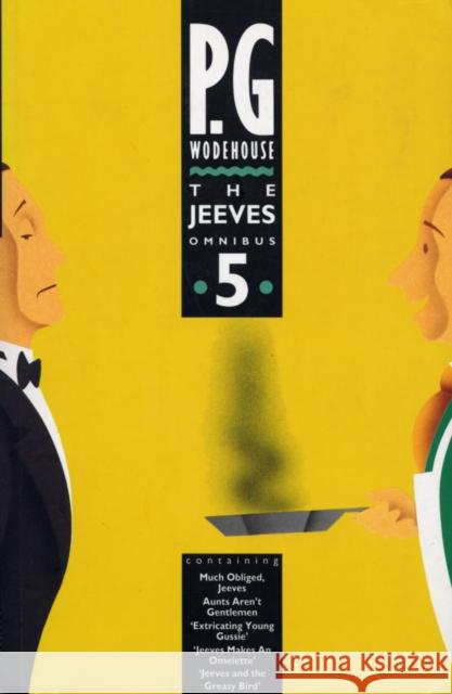 The Jeeves Omnibus - Vol 5: (Jeeves & Wooster) P G Wodehouse 9780091773540 Cornerstone - książka