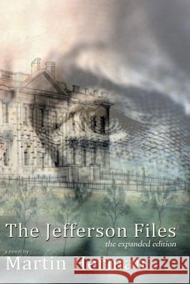 The Jefferson Files: the expanded edition Herman, Martin 9781945211003 194 Rodney Press - książka