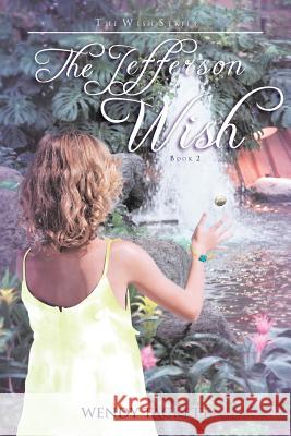 The Jefferson Wish Wendy Tackett 9781462037681 iUniverse - książka