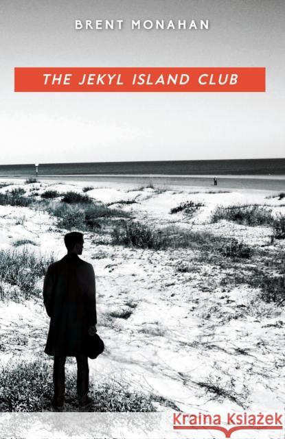 The Jekyl Island Club: A John Le Brun Novel, Book 1  9781681621159 Turner - książka