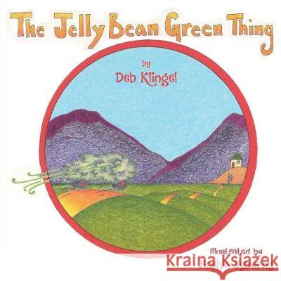 The Jelly Bean Green Thing Deb Klingel, Sophie Vyborny 9781947491731 Yorkshire Publishing - książka