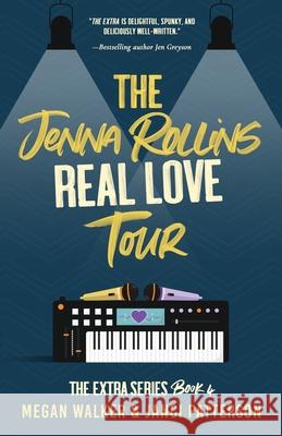 The Jenna Rollins Real Love Tour Janci Patterson Megan Walker 9781080863945 Independently Published - książka