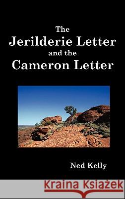 The Jerilderie Letter and the Cameron Letter Ned (Edward) Kelly 9781849024730 Benediction Classics - książka