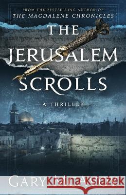 The Jerusalem Scrolls Gary McAvoy 9781954123274 Literati Editions - książka