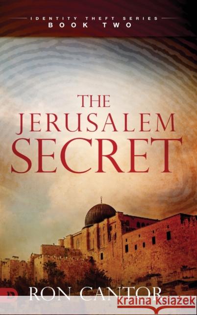 The Jerusalem Secret Ron Cantor 9780768412765 Destiny Image Incorporated - książka