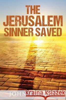 The Jerusalem Sinner Saved John Bunyan   9781611041699 Waymark Books - książka