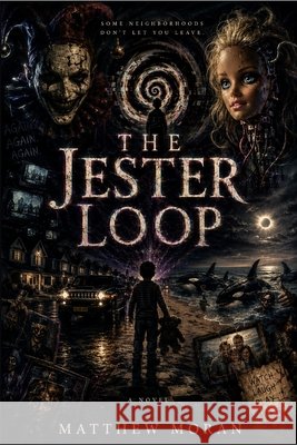 The Jester Loop Moran, Matthew 9798196845093 Independently Published - książka