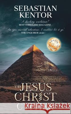 The Jesus Christ Cypher Sebastian Kentor 9781650122090 Independently Published - książka