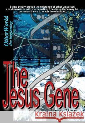 The Jesus Gene James Mays 9780557109913 Lulu.com - książka