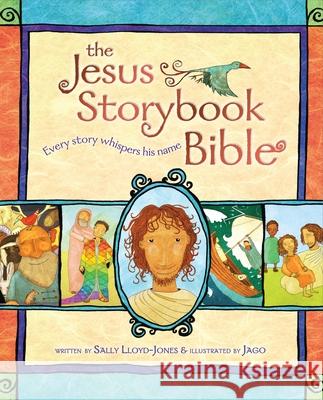 The Jesus Storybook Bible: Every Story Whispers His Name Sally Lloyd-Jones Jago 9780310708254 Zonderkidz - książka