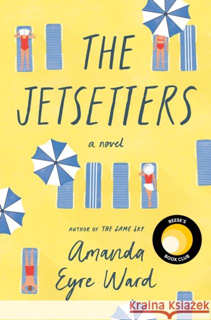 The Jetsetters: A Novel Amanda Eyre Ward 9780399181894  - książka