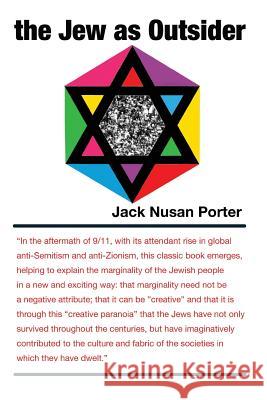 The Jew As Outsider Porter, Jack N. 9780932270092 Spencer Press - książka
