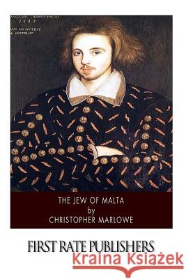 The Jew of Malta Christopher Marlowe 9781507752296 Createspace - książka