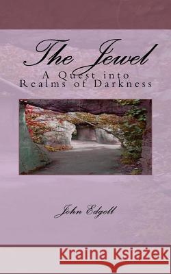The Jewel John Edgell 9781523988846 Createspace Independent Publishing Platform - książka