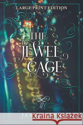 The Jewel Cage: Large Print Edition Jane Steen 9781913810092 Aspidistra Press - książka