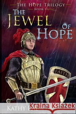 The Jewel of Hope Kathy Rae 9781500236571 Createspace Independent Publishing Platform - książka