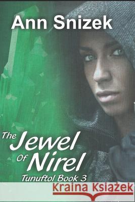 The Jewel of Nirel Ann Snizek 9781491065440 Createspace - książka