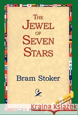 The Jewel of Seven Stars Bram Stoker 9781421806075 1st World Library - książka