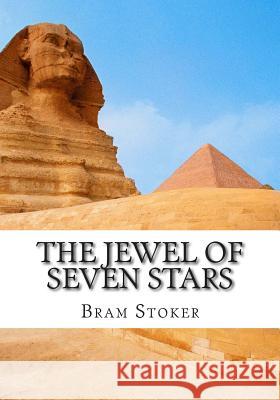 The Jewel Of Seven Stars Stoker, Bram 9781511565639 Createspace - książka