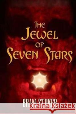 The Jewel of Seven Stars Bram Stoker 9781514162262 Createspace - książka
