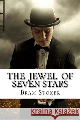 The Jewel of Seven Stars Bram Stoker Edibooks 9781533387677 Createspace Independent Publishing Platform - książka