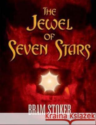 The Jewel Of Seven Stars Stoker, Bram 9781537531762 Createspace Independent Publishing Platform - książka