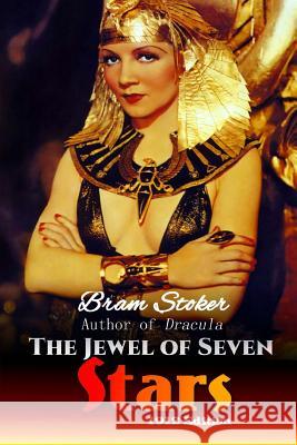 The Jewel of Seven Stars Bram Stoker 9781537763927 Createspace Independent Publishing Platform - książka
