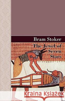 The Jewel of Seven Stars Bram Stoker 9781605120867 Akasha Classics - książka