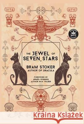 The Jewel of Seven Stars Bram Stoker Deborah Kevin Rick Wilber 9781680572209 Wordfire Press - książka