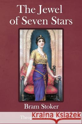 The Jewel of Seven Stars Bram Stoker 9781981467464 Createspace Independent Publishing Platform - książka