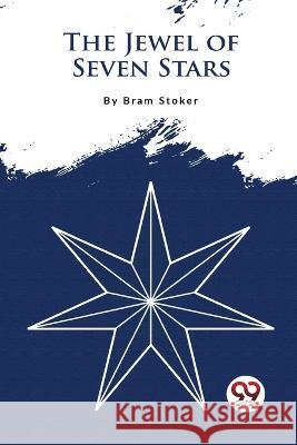 The Jewel Of Seven Stars Bram Stoker   9789357275217 Double 9 Booksllp - książka