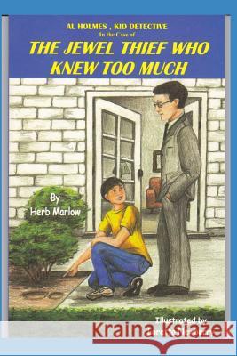 The Jewel Thief Who Knew Too Much Herb Marlow 9781075921421 Independently Published - książka