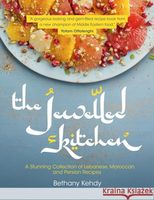 The Jewelled Kitchen: A Stunning Collection of Lebanese, Moroccan, and Persian Recipes Bethany Kehdy 9781848992894 Watkins Media Limited - książka