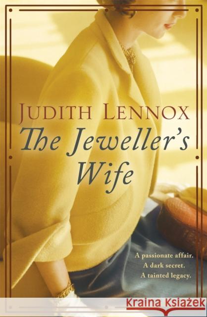 The Jeweller's Wife: A compelling tale of love, war and temptation Judith Lennox 9781472223678 Headline Publishing Group - książka