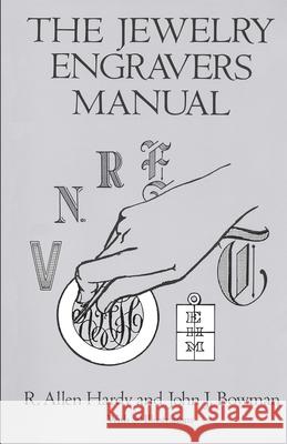 The Jewelry Engravers Manual Hardy R. Allen R. Allen Hardy John J. Bowman 9780486281544 Dover Publications - książka