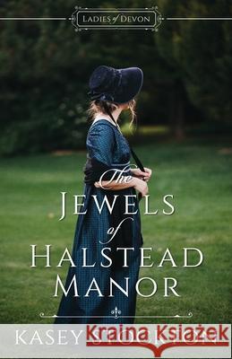 The Jewels of Halstead Manor Kasey Stockton 9781952429002 Golden Owl Press - książka