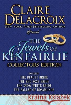 The Jewels of Kinfairlie Claire Delacroix 9781988479118 Deborah A. Cooke - książka
