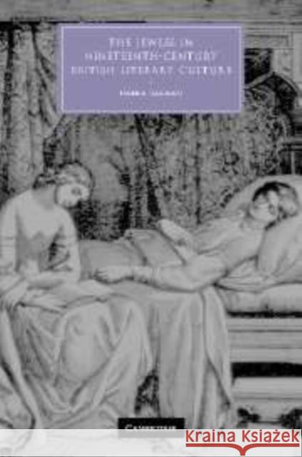 The Jewess in Nineteenth-Century British Literary Culture Nadia Valman 9780521134057 Cambridge University Press - książka