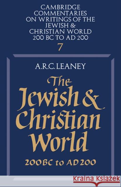 The Jewish and Christian World 200 BC to Ad 200 Leaney, A. R. C. 9780521285575 Cambridge University Press - książka