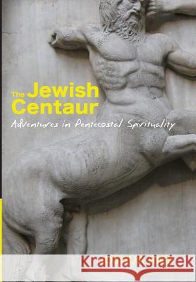 The Jewish Centaur Joshua Rice 9781498284677 Cascade Books - książka